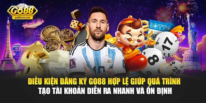Điều kiện đăng ký Go88 hợp lệ giúp quá trình tạo tài khoản diễn ra nhanh và ổn định