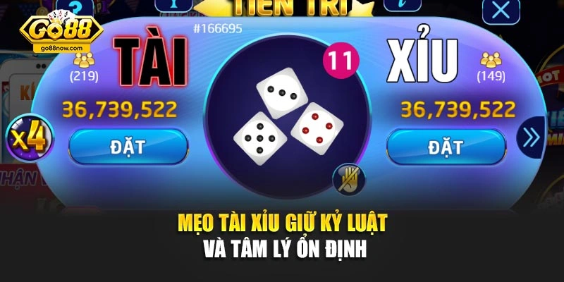 Mẹo tài xỉu giữ kỷ luật và tâm lý ổn định