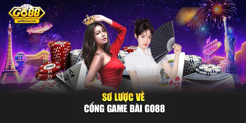 Sơ lược về cổng game bài Go88
