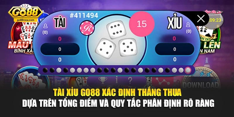 Tài Xỉu Go88 xác định thắng thua dựa trên tổng điểm và quy tắc phân định rõ ràng