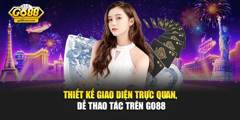 Thiết kế giao diện trực quan, dễ thao tác trên Go88
