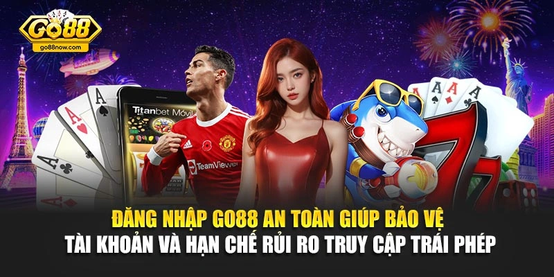 Đăng nhập Go88 an toàn giúp bảo vệ tài khoản và hạn chế rủi ro truy cập trái phép
